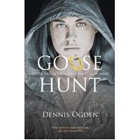 Goose Hunt -Dennis Ogden Book