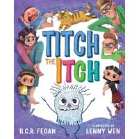 Titch the Itch Lenny Wen B C R Fegan Paperback Book