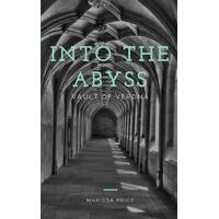 Into the Abyss: Vault of Verona Paperback Novel Book