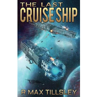 The Last Cruise Ship -R Max Tillsley Fiction Book