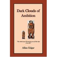 Dark Clouds of Ambition Allan Edgar Paperback Novel Book