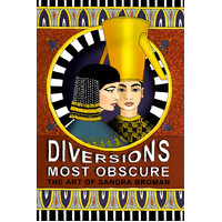 Diversions Most Obscure: The Art of Sandra Broman - Hardcover Book