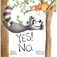 Yes! No. - Kellie Byrnes