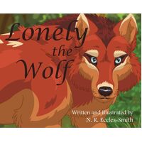 Lonely the Wolf - Naomi Ruth Eccles-Smith