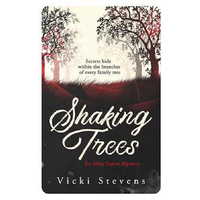 Shaking Trees -Vicki Stevens Fiction Book