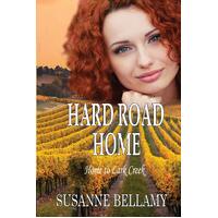 Hard Road Home: Home to Lark Creek -Susanne Bellamy Fiction Book