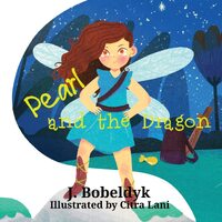 Pearl And The Dragon - J. Bobeldyk