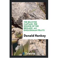 The Beloved Captain Donald Hankey Paperback Book