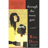 Through the Ivory Gate Rita Dove Paperback Novel Book