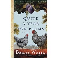 Quite a Year for Plums Bailey White Paperback Novel Book