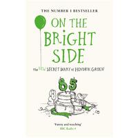 On the Bright Side: The new secret diary of Hendrik Groen Hardcover Novel