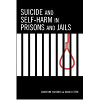 Suicide and Self-Harm in Prisons and Jails -Christine Tartaro Book