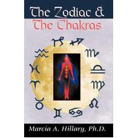 The Zodiac and the Chakras Marcia A. Hillary PH. D. Paperback Book