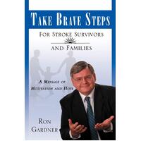 Take Brave Steps for Stroke Survivors and Families Paperback Book