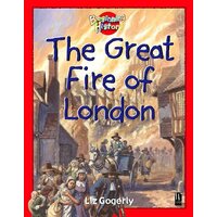 The Great Fire Of London: Beginning History Liz Gogerly Paperback Book