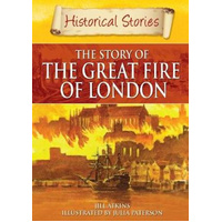 Historical Stories: Great Fire of London -Jill Atkins Book