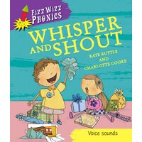 Fizz Wizz Phonics: Whisper and Shout Kate Ruttle Paperback Book