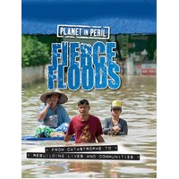 Planet in Peril: Fierce Floods Cath Senker Hardcover Book