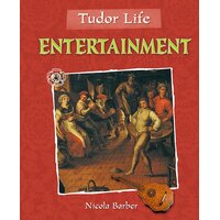 Tudor Life: Entertainment Nicola Barber Paperback Book