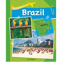 My Holiday In: Brazil (My Holiday in) -Jane Bingham Children's Book