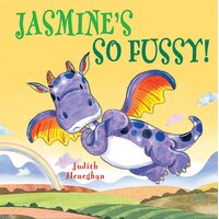 Dragon School: Jasmine's SO Fussy Jack Hughes Judith Heneghan Paperback Book