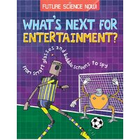 Future Science Now!: Entertainment Tom Jackson Paperback Book