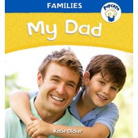 My Dad (Popcorn: Families) Katie Dicker Paperback Book