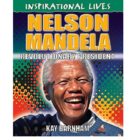 Inspirational Lives: Nelson Mandela (Inspirational Lives) - Children's Novel