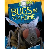 Zoom in On: Bugs in your Home (Zoom in on) Richard Spilsbury Paperback Book