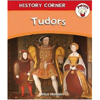 Popcorn: History Corner: Tudors -Alice Harman Children's Book