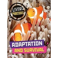 Living Processes: Adaptation and Survival -Richard Spilsbury Children's Book