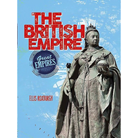 Great Empires: The British Empire (Great Empires) - Children's Book