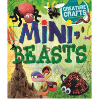 Minibeasts (Creative Crafts) -Annalees Lim Children's Book