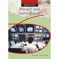 Ethical Debates: Privacy and Surveillance (Ethical Debates) - Children's Book