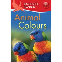 Kingfisher Readers: Animal Colours (Level 1: Beginning to Read) Paperback