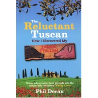 The Reluctant Tuscan, Phil Doran Hardcover Book