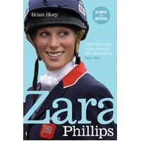 Zara Phillips: A Revealing Portrait of a Royal World Champion Paperback Book