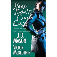 Sleep Don't Come Easy Mason, J. D.,McGlothin, Victor Paperback Book