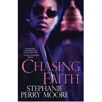 Chasing Faith Stephanie Perry Moore Paperback Book