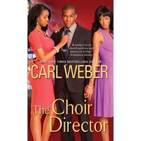 The Choir Director: The Church Series MR Carl Weber Paperback Novel Book