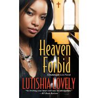 Heaven Forbid: A Hallelujah Love Novel Lutishia Lovely Paperback Book