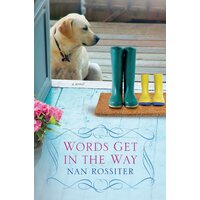 Words Get in the Way Nan Parson Rossiter Paperback Book