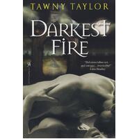 Darkest Fire Tawny Taylor Paperback Book