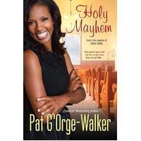 Holy Mayhem Pat G'Orge-Walker Paperback Novel Book