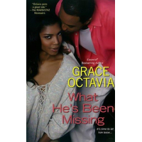 What He's Been Missing Grace Octavia Paperback Novel Book