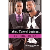 Taking Care of Business -Lutishia Loveley Lutishia Lovely Book