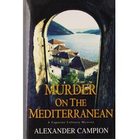 Murder On The Mediterranean Alexander Campion Hardcover Book