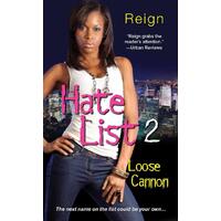 Hate List 2: Loose Cannon Reign Paperback Book