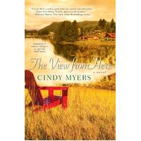 The View from Here -Cindy Myers Novel Book