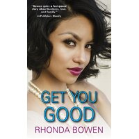 Get You Good Rhonda Bowen Paperback Book